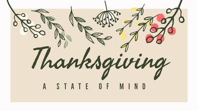 Thanksgiving: A State of Mind