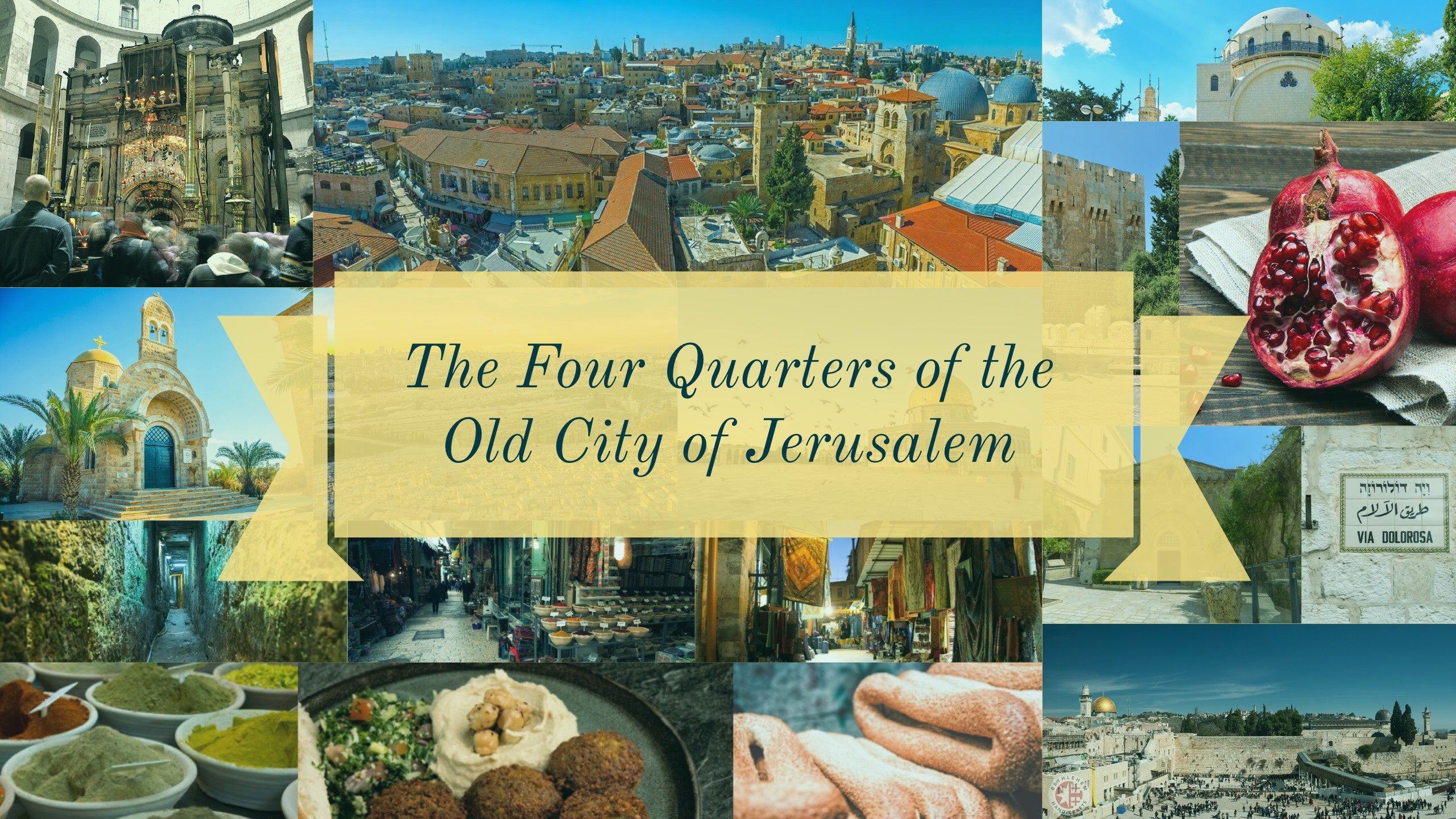 The Four Quarters of the Old City of Jerusalem