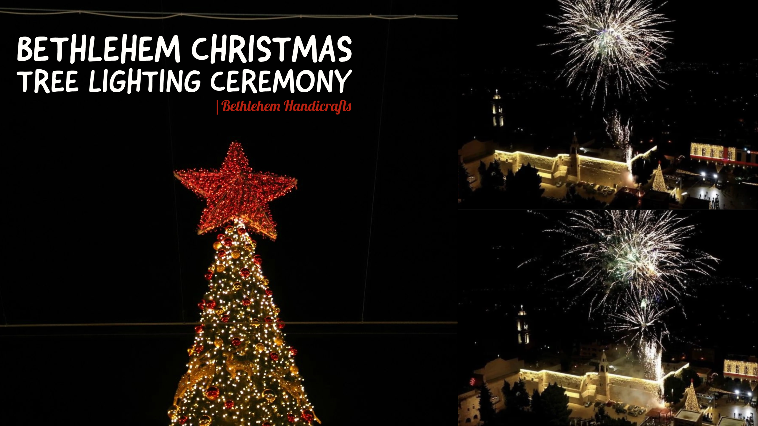 Bethlehem Christmas Tree Lighting Ceremony | Bethlehem Handicrafts