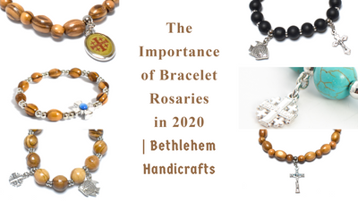 The Importance of Bracelet Rosaries in 2020 | Bethlehem Handicrafts