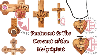 Pentecost & The Descent of the Holy Spirit