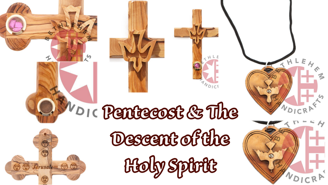 Pentecost & The Descent of the Holy Spirit