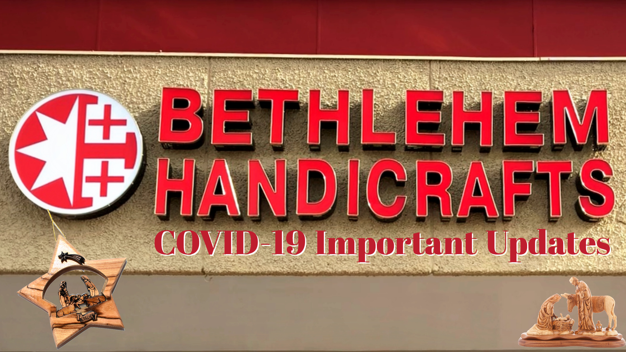 Bethlehem Handicrafts COVID-19 Important Updates