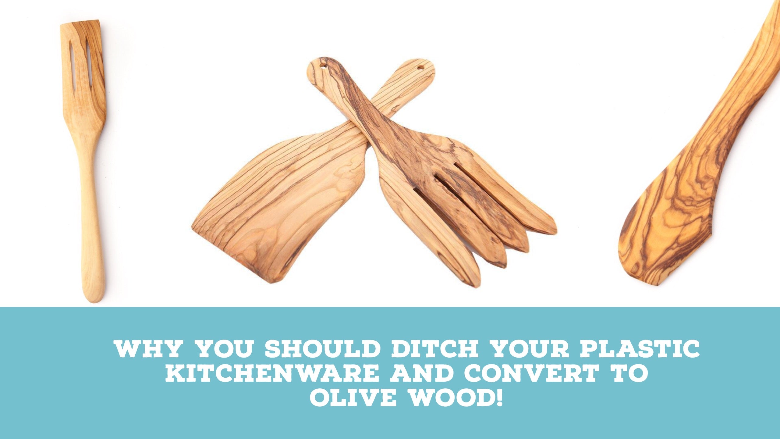 Why you should ditch your plastic kitchenware and convert to olive wood!