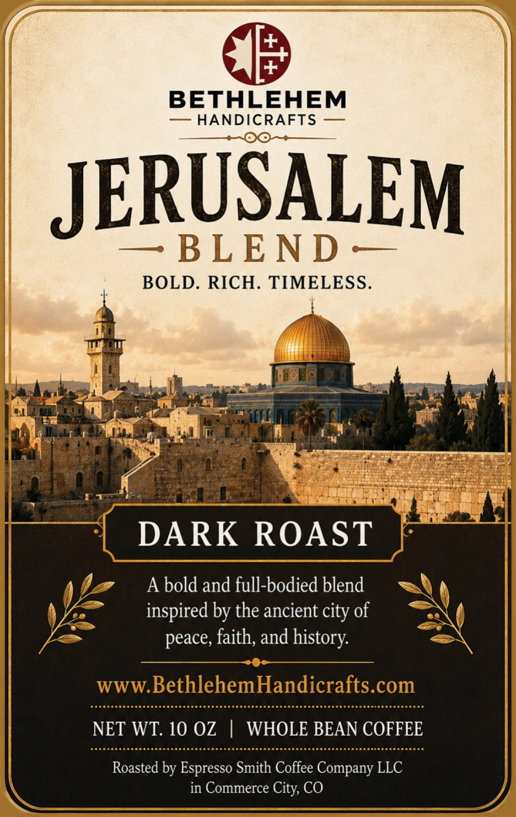 Jerusalem Blend Coffee, Dark Roast Whole Bean, 10 oz, Holy Land Inspired label